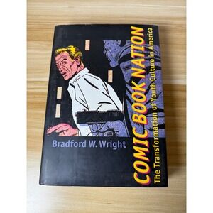 Comic Book Nation: Transformation of Youth Culture‎ in America